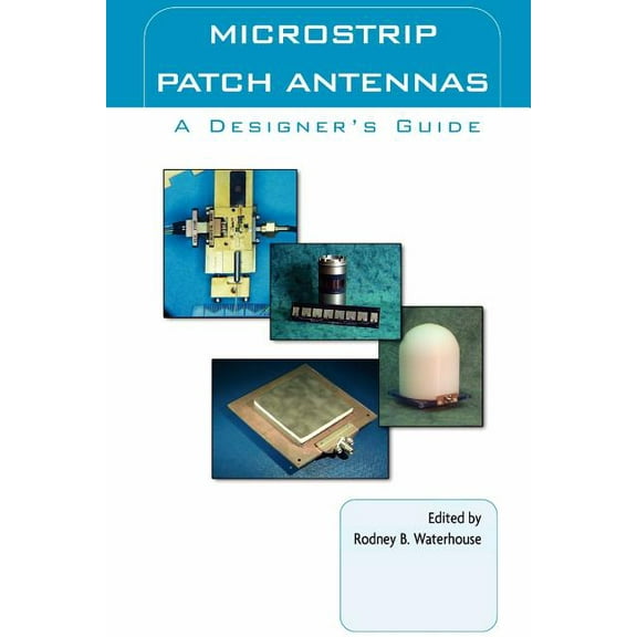 Microstrip Patch Antennas: A Designer's Guide, (Paperback)