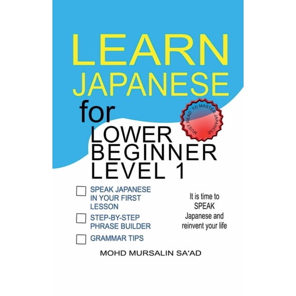 Japanese for Lower Beginner Learn Japanese for Lower Beginner level 1, Book 1, (Paperback)