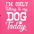 thumbnail image 5 of Wild Bobby I'm Only Talking to My Dog Today Dog Lover Unisex Crewneck Graphic Sweatshirt, Neon Pink, Medium, 5 of 5