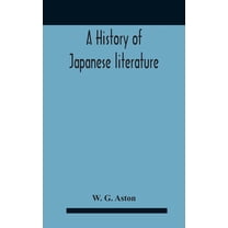 A History Of Japanese Literature, (Hardcover)