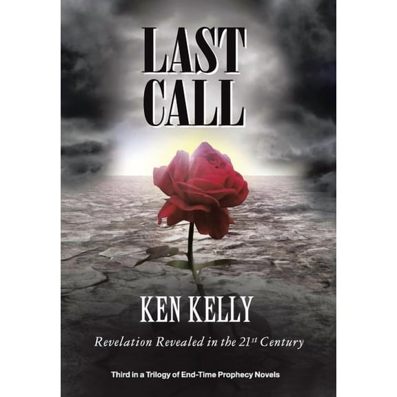 Last Call: Revelation Revealed in the 21St Century (Hardcover)