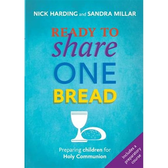 Pre-Owned Ready to Share One Bread: Preparing Children for Holy Communion, (Paperback)