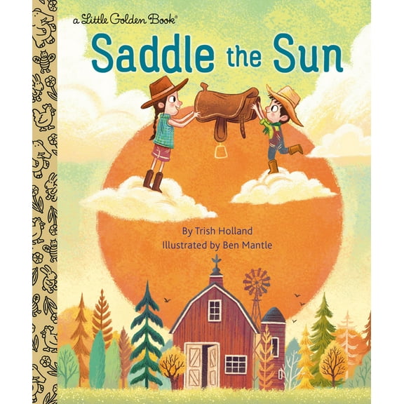 Little Golden Book Saddle the Sun, (Hardcover)