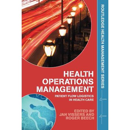 flow in healthcare logistics patient Health Patient Flow Operations Logistics : Management in