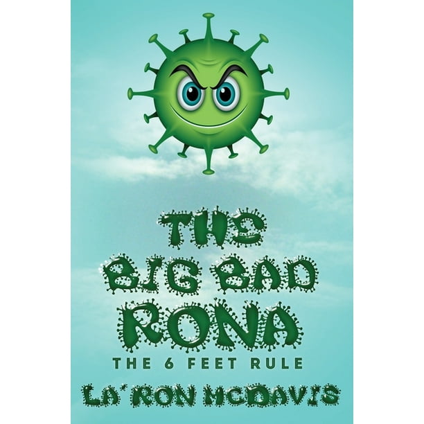 The Big Bad Rona : The 6 Feet Rule (Paperback)