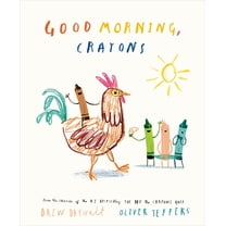 The Crayons Celebrate Good Morning, Crayons, (Hardcover)
