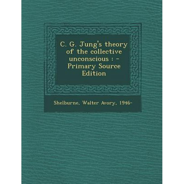 C. G. Jung's Theory of the Collective Unconscious - Walmart.com