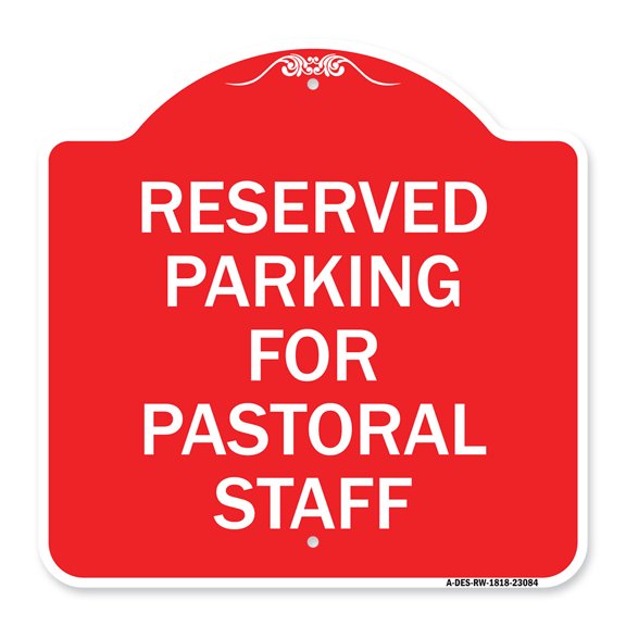 SignMission A-DES-RW-1818-23084 18 x 18 in. Designer Series Sign - Reserved Parking for Pastoral Staff, Red & White