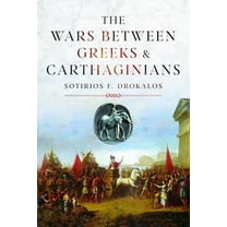 The Wars Between Greeks and Carthaginians, (Hardcover)