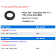 thumbnail image 2 of Wheel Seal - Compatible with 1976 - 1986 Toyota Celica RWD 1977 1978 1979 1980 1981 1982 1983 1984 1985, 2 of 2