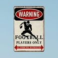 thumbnail image 2 of Football Tin Sign Football Decor Gifts For Boys 8-12 Football Posters For Boys Kids Bedroom Stuff Wall Signs Warning Football Players Only All Others Will Be Struck Out 12x8 Inches, 2 of 10