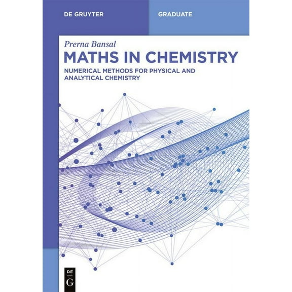 de Gruyter Textbook Maths in Chemistry: Numerical Methods for Physical and Analytical Chemistry, (Paperback)