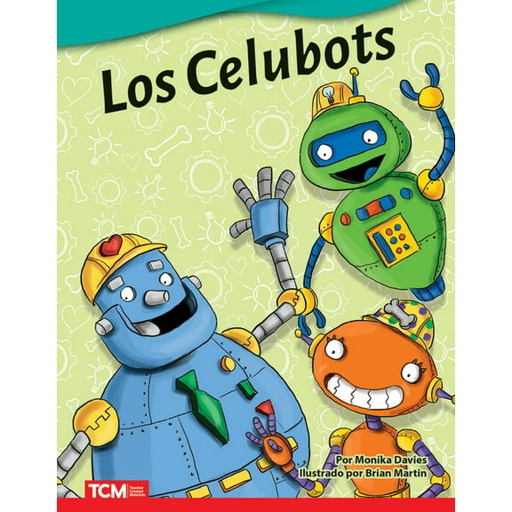 Literary Text Los Celubots, (Paperback)