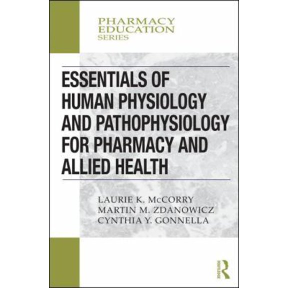 Pre-Owned Essentials of Human Physiology and Pathophysiology for Pharmacy and Allied Health (Paperback) 0367000482 9780367000486