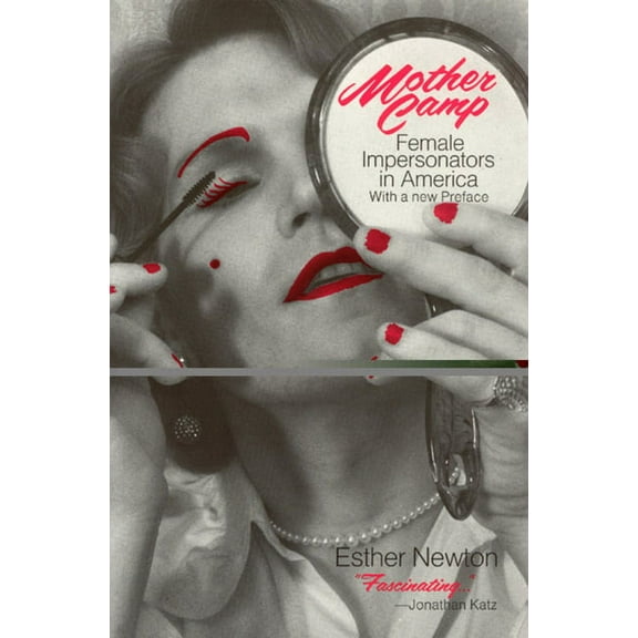 Mother Camp : Female Impersonators in America (Paperback)