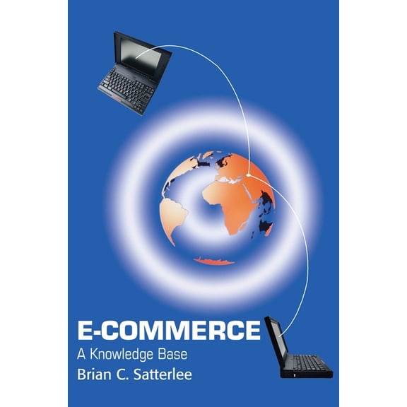 E-Commerce: A Knowledge Base, (Paperback)
