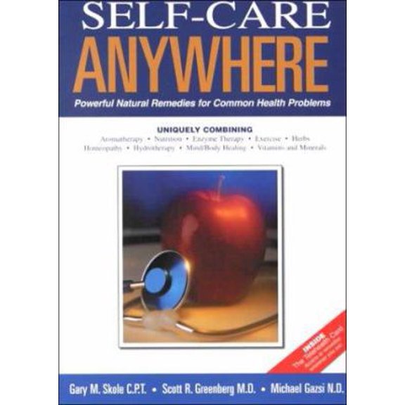Pre-Owned Self-Care Anywhere: Powerful Natural Remedies for Common Health Problems (Paperback) 0970111037 9780970111036