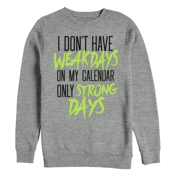 Men's CHIN UP Strong Days On Calendar Sweatshirt Athletic Heather Large