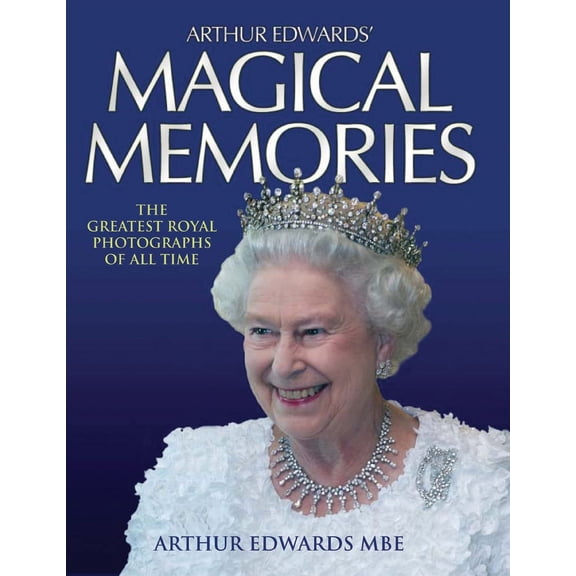 Magical Memories : The Greatest Royal Photographs of All Time (Hardcover)