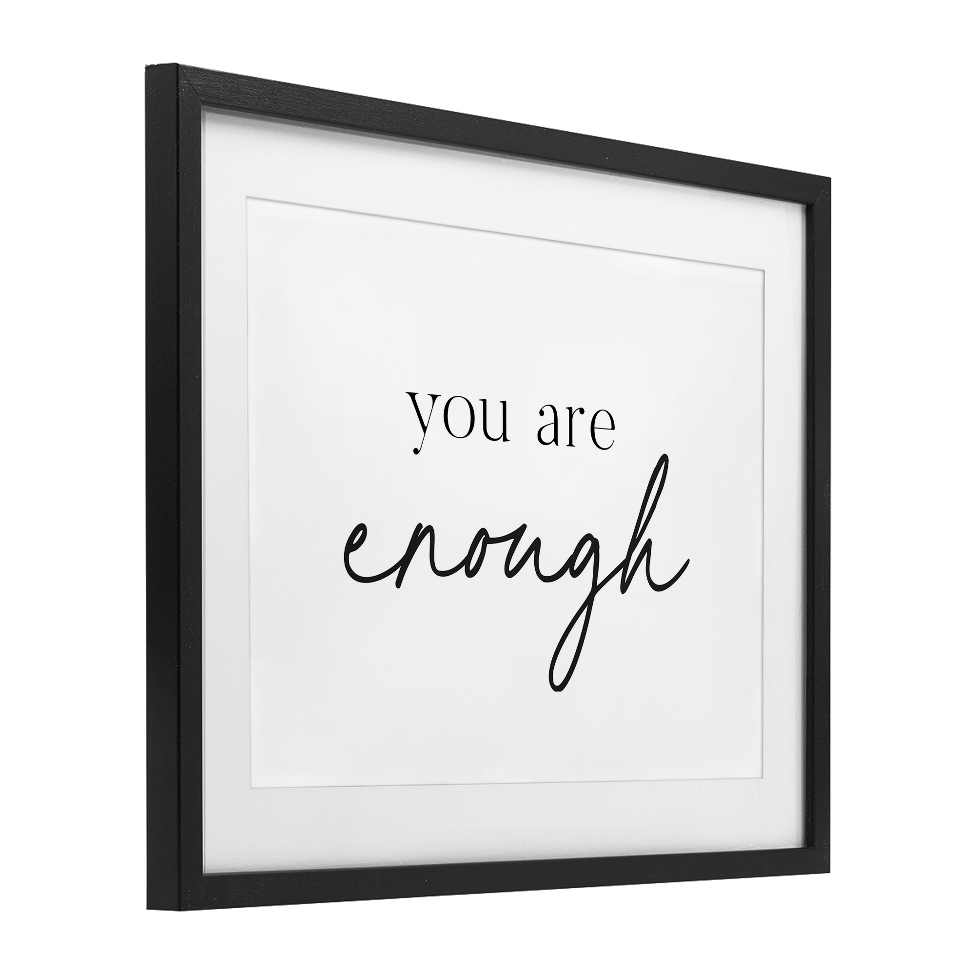 You Are Enough Sentiment Black Framed Print Under Glass, design by Lettered and Lined