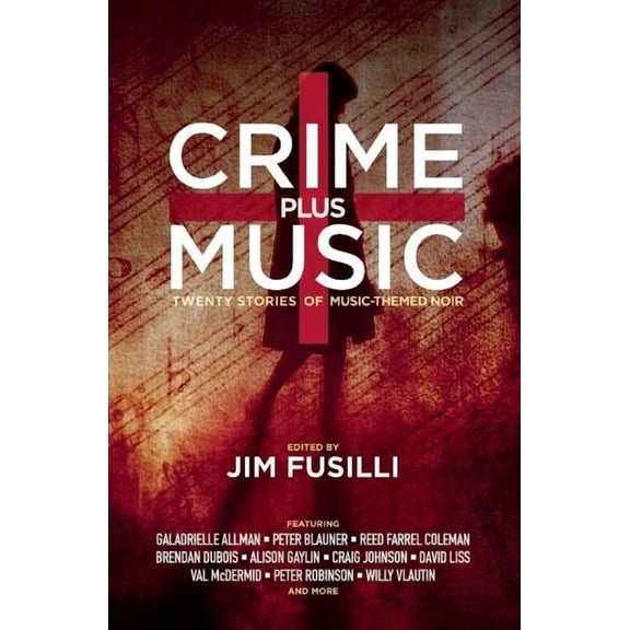 Crime Plus Music: Twenty Stories of Music-Themed Noir (Paperback)
