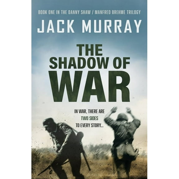 The Shadow of War (Paperback) by Jack Murray