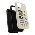 thumbnail image 5 of Cases Cover, Don’t Look Back Tough Phone Case – Handwritten Motivational Quote Dual Layer for iPhone 16 Pro Max, 16 Plus, 15, 14, 13, 12, 11, X, Samsung Galaxy S25, S24, S23, S22, S21, 5 of 5