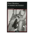 thumbnail image 1 of Nombre de Perro Tusquets Editores Elmer Mendoza, 1 of 2