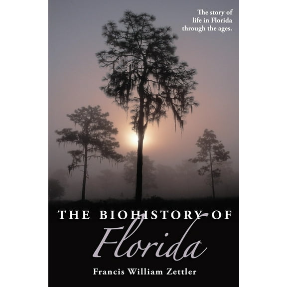 The Biohistory of Florida (Paperback)
