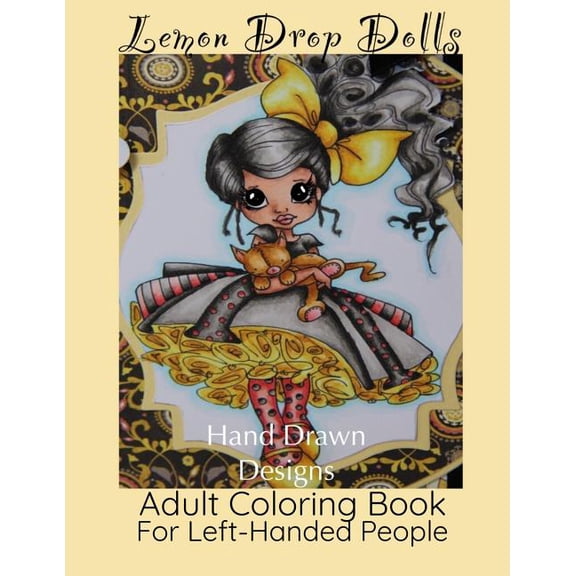Lemon Drop Dolls: Adult Coloring Book For Left-Handed People (Paperback)