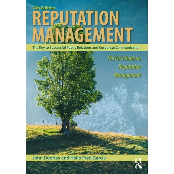 Reputation Management: The Key to Successful Public Relations and Corporate Communication, (Paperback)