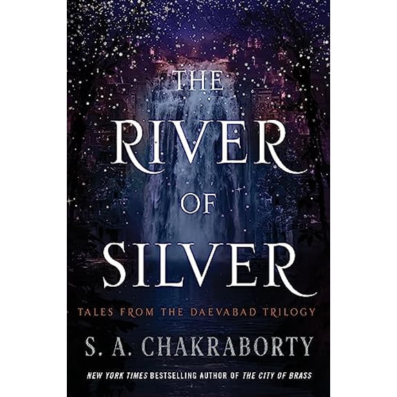 Pre-Owned The River of Silver: Tales from the Daevabad Trilogy, 9780063233911, 0063233916, Paperback,