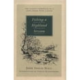 thumbnail image 1 of Pre-Owned Fishing a Highland Stream: The Classic Chronicle of a Love Affair With a River (Hardcover) 1558212876 9781558212879, 1 of 1