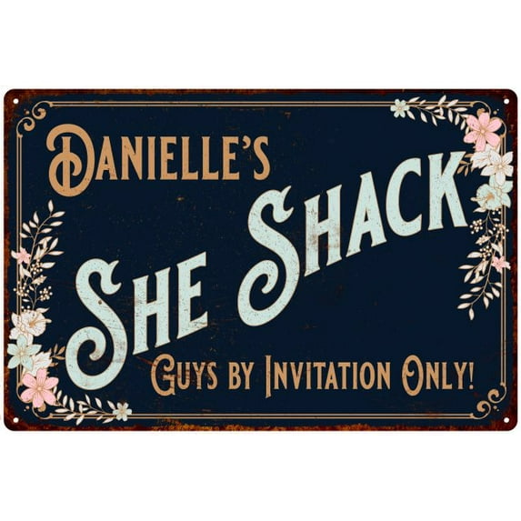 Danielle's SHE SHACK Sign Metal Shed Tin Metal Wall Decor 8 x 12 Matte Finish Metal 108120060153