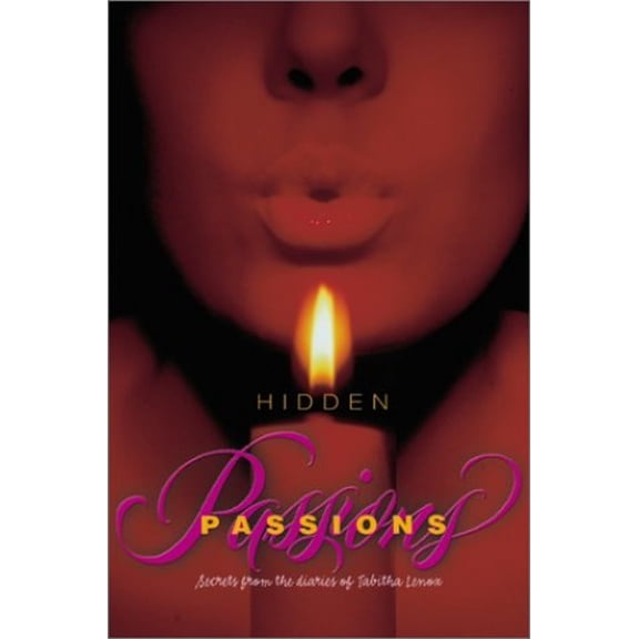 Pre-Owned Hidden Passions: Secrets from the Diaries of Tabitha Lenox (Hardcover) 0061076058 9780061076053