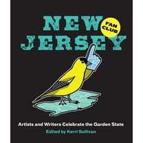 New Jersey Fan Club: Artists and Writers Celebrate the Garden State, (Paperback)