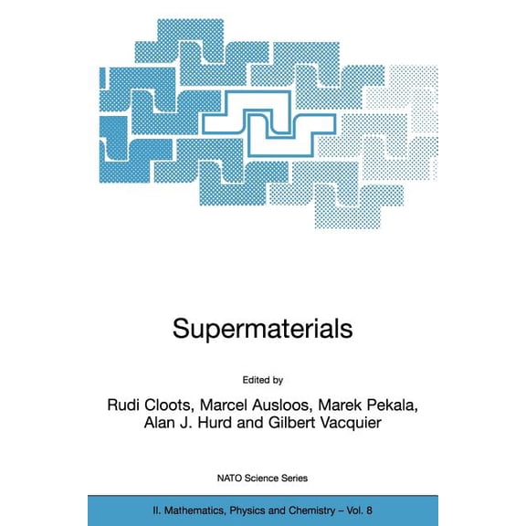 NATO Science Series II: Mathematics, Phy Supermaterials, Book 8, (Paperback)