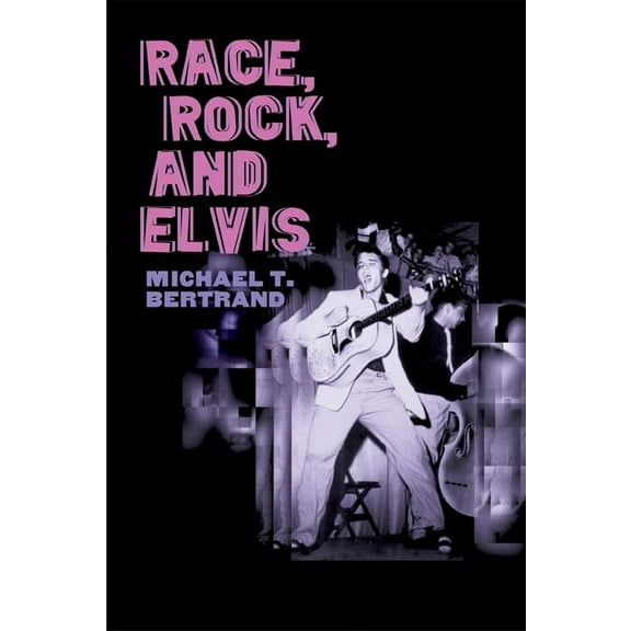 Music in American Life Race, Rock, and Elvis, (Paperback)