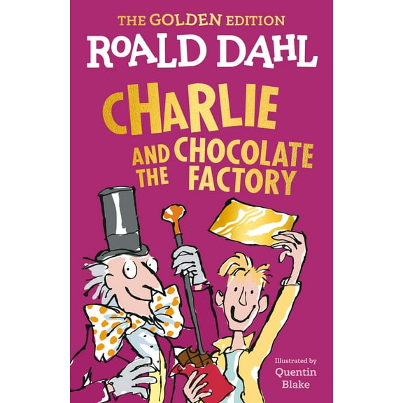 Pre-Owned Charlie and the Chocolate Factory: The Golden Edition (Paperback) 0593349660 9780593349663