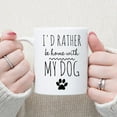 thumbnail image 5 of I''d Rather Be Home With My Dog Coffee Mug, Dog Lover Mug, Dog Mom Tea Cup, Funny Gift for Birthday Christmas From Daughter Mother Wife Aunt Grandma Grandpa Uncle, 11 Oz White, 5 of 6