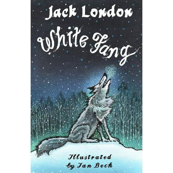 Alma Junior Classics White Fang: Illustrated by Ian Beck, (Paperback)