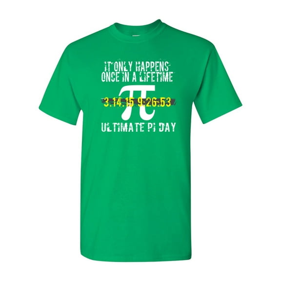 It Only Happens Once In A Lifetime Ultimate Pi Day DT Adult T-Shirt Tee
