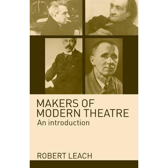Makers of Modern Theatre: An Introduction, (Paperback)
