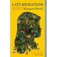 thumbnail image 1 of Late Migrations : une Histoire Naturelle de l'Amour et de la Perte, 1 of 2