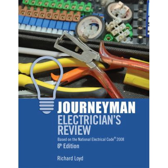 Pre-Owned Journeyman Electrician's Review: Based on the National Electrical Code 2008 (Paperback) 1418052833 9781418052836