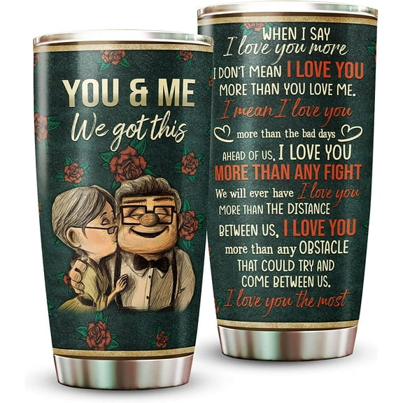 Valentines Day Gift For Husband And Wife - Couple Gift - Birthday Husband And Wife gifts - You And Me We Got This Valentines Cup- Anniversary Gift For Older Couple - Stainless Steel Tumbler 20oz
