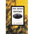 thumbnail image 1 of Pre-Owned This Never Happened: A Novel (Hardcover) 067945148X 9780679451488, 1 of 1