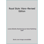 Royal Style: Wars--Revised Edition, Used [Hardcover]