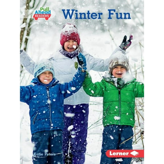 Seasons All Around Me (Pull Ahead Readers -- Nonfiction): Winter Fun (Hardcover)