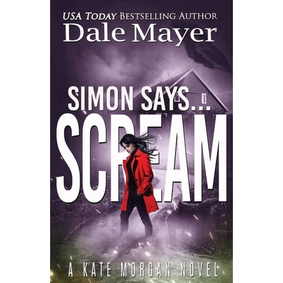 Kate Morgan Thrillers Simon Says... Scream, Book 4, (Paperback)